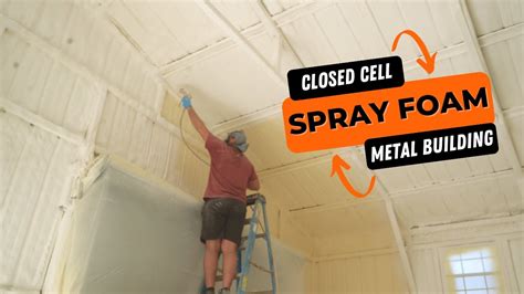 spray foam thickness metal building